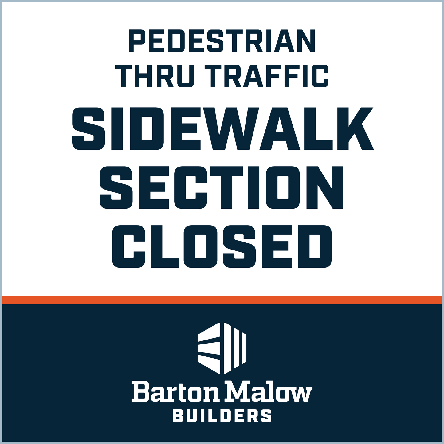SIDEWALK SECTION CLOSED