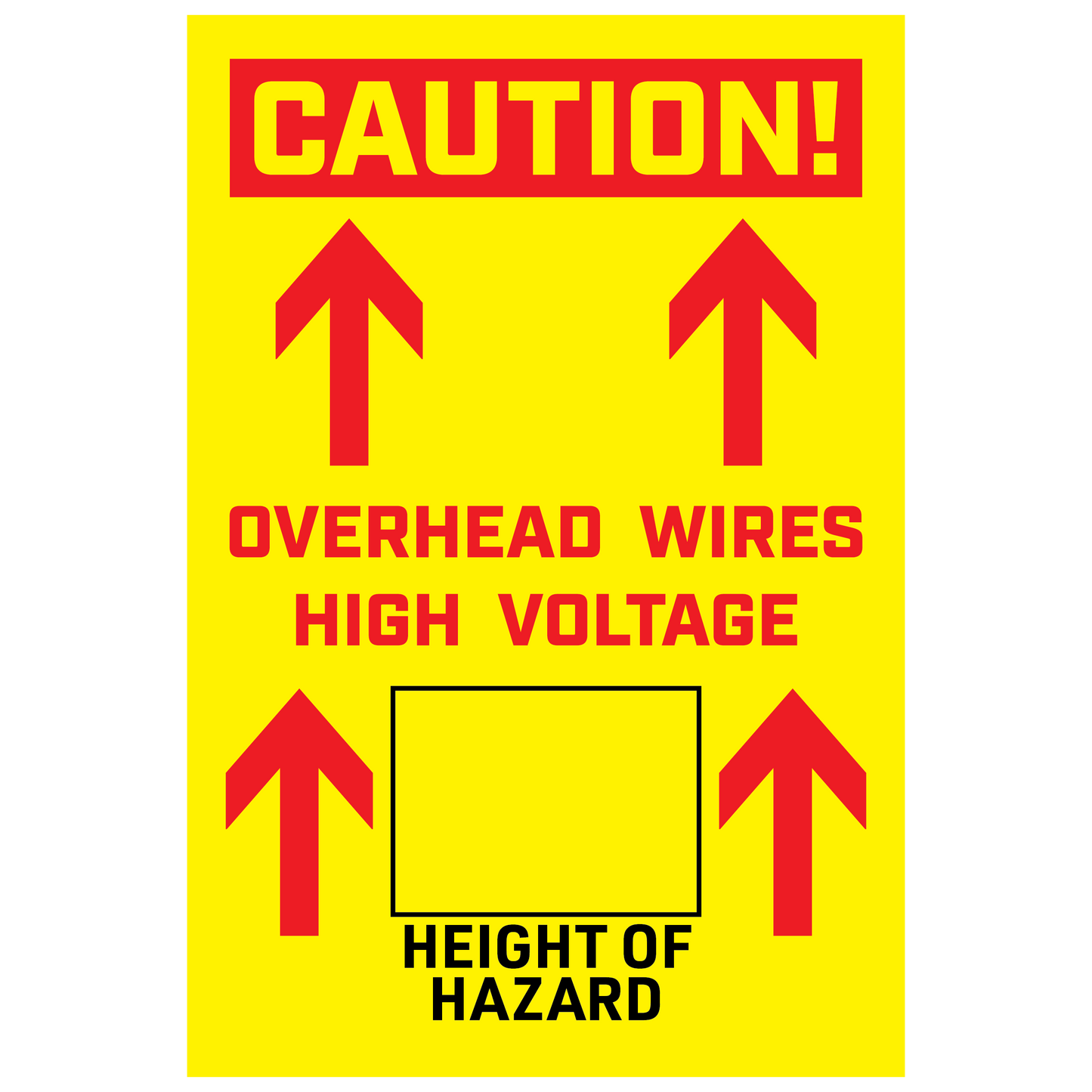 CAUTION OVERHEAD WIRES HIGH VOLTAGE 24x36