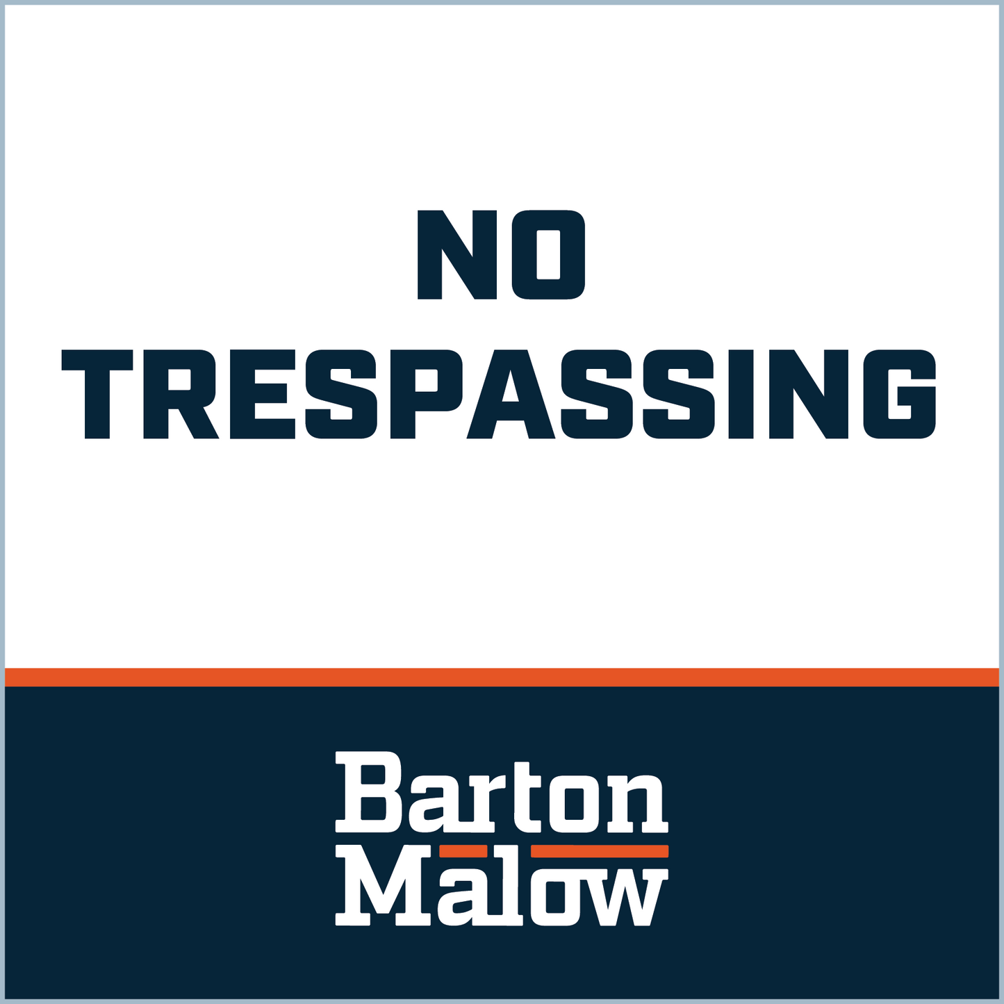 NO TRESPASSING