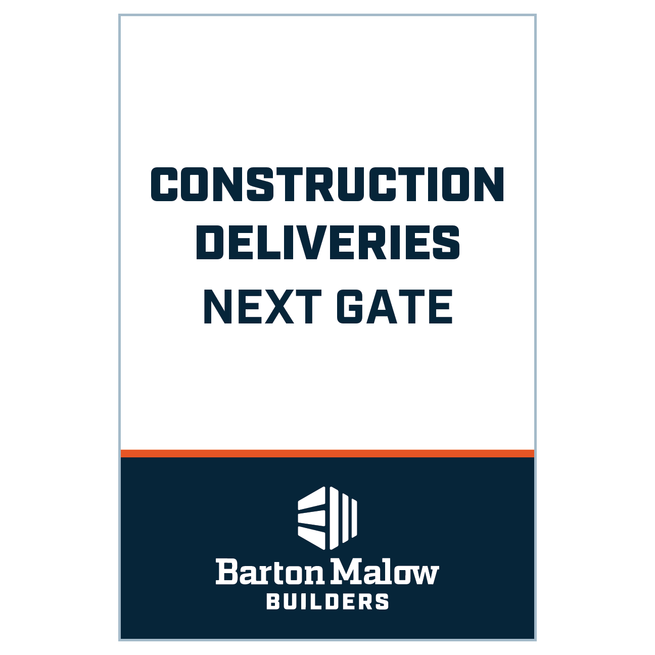 CONSTRUCTION DELIVERIES NEXT GATE
