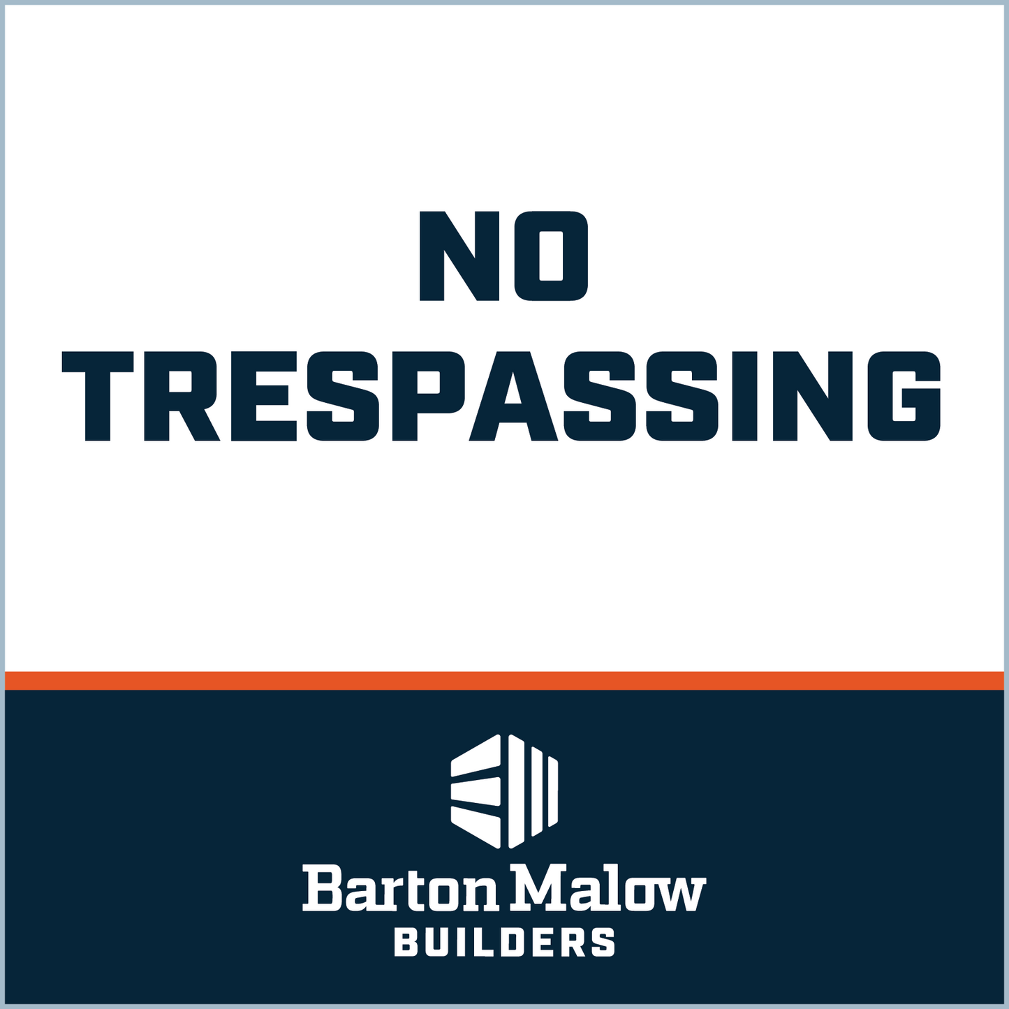 NO TRESPASSING