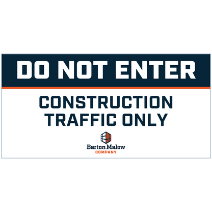 DO NOT ENTER: CONSTRUCTION TRAFFIC ONLY