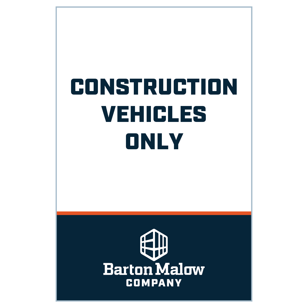 CONSTRUCTION VEHICLES ONLY