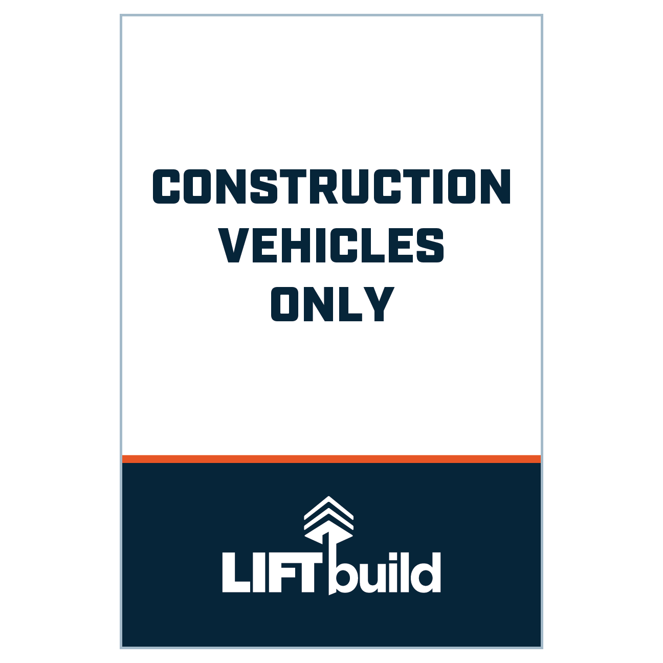 CONSTRUCTION VEHICLES ONLY