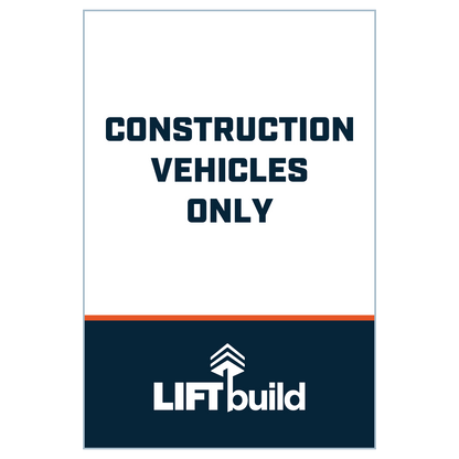 CONSTRUCTION VEHICLES ONLY