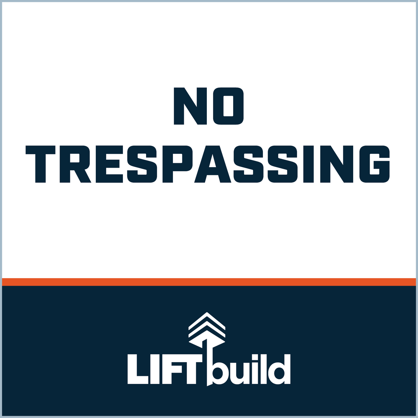 NO TRESPASSING